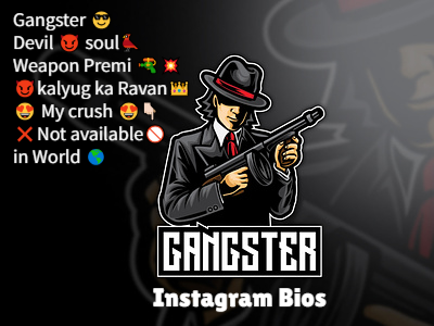 Gangster Bio For Instagram